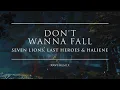 Download Lagu Seven Lions, Last Heroes \u0026 HALIENE - Don't Wanna Fall (Xavi Remix) | Ophelia Records