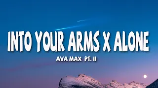 ava max into your arms x alone pt ii lurics 