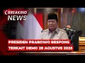 Download Lagu BREAKING NEWS - Presiden Prabowo Respons Terkait Demo 28 Agustus 2025