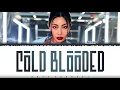 Download Lagu Jessi (제시) - 'COLD BLOODED' Lyrics [Color Coded_Han_Rom_Eng]