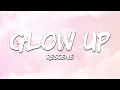 Lagu RESCENE - Glow Up (Lyrics)