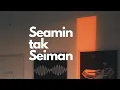 Download Lagu Mahen [ Seamin tak seiman ] - Lirik Lagu || cover by Michela Thea