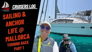 EP 90 Sailing & anchor life Mallorca – Turning back part 1   4K