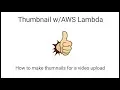 Make Thumbnails with AWS Lambda and S3