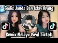 Lagu GADIS JANDA DAN ISTRI ORANG - REMIX MELAYU VIRAL TIKTOK TERBARU 2025 YANG KALIAN CARI !!! 
