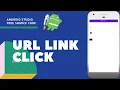 FREE SOURCE CODE Open URL onclick - Android Studio