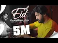 Eid Ai Sajnr To Ni Aya | Official Video | Qamar Shahpuria