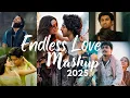 Download Lagu 2025 Endless Love Mashup SAIYAARA x AASHIQUI 2 x PARDESIYA | Arijit Singh | Bollywood Mashup  2025