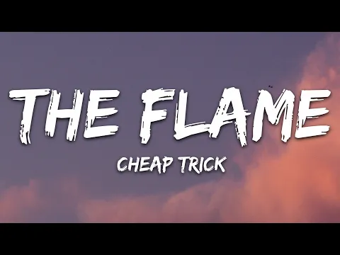 Download MP3 Cheap Trick - The Flame (Lyrics)