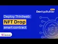 Tutorial Deploy Thirdweb NFT Drop smart contract with DexAppBuilder