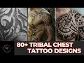 Tribal Chest Tattoo Designs For Men Men Tribal Tattoo Designs Boys Chest Tattoos Chest tattoos