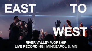 Download East to West (LIVE) from River Valley Worship MP3