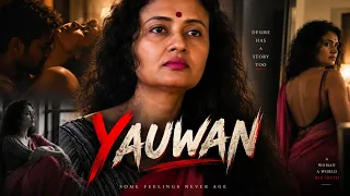 YAUWAN – Full Hindi Dubbed Movie | When Desire Turns Dangerous | Love • Lust • Betrayal