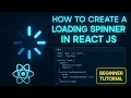 How Can Create Loading Spinner React Js Tutorial Beginner Friendly React Project
