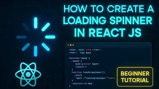 How Can Create Loading Spinner React Js Tutorial Beginner Friendly React Project