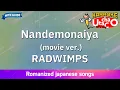 Nandemonaiya (movie ver.) – RADWIMPS (Romaji Karaoke with guide)