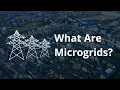 What Are Microgrids