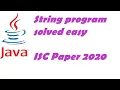ISC Paper 2020 solved String Java Program on String