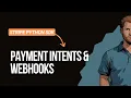 Stripe Payments with Python - Full PaymentIntent Integration Backend Webhooks