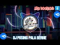Download Lagu DJ PUSING PALA BERBIE REMIX 2018 | LAGU TIK TOK VIRAL KEREN