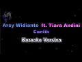 Arsy Widianto ft. Tiara Andini - Cantik (Karaoke Version by QraOke)