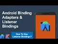 Android Binding Adapters Listener Bindings Binding Adapter Example Data Binding Tutorial Part2