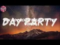 DAY PARTY (Lyrics) - DESTIN CONRAD