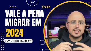 Vale a Pena Migrar para Análise de Dados em 2024? Descubra os Passos!