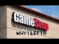 Why I left Gamestop after 20 years - My Story