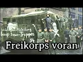 Karl Sternau - Freikorps voran [March Version][+ English Translation]