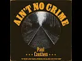 Ain't No Crime - Paul Cauthen