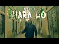 Velet- Hara Lo (Official video)