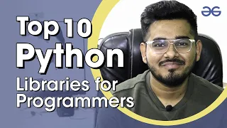 Top 10 Most Popular Python Libraries Yaswanth GeeksforGeeks