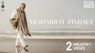 lucky ali mohabbat zindagi music by officialmikeymccleary official video