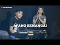 Download Lagu APANG SEMANGAI - GANJUR || ADUI VIANTY FEAT ARIS KRG || LIVE COVER