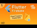 Flutter Firebase - Create Operation Cloud Firestore