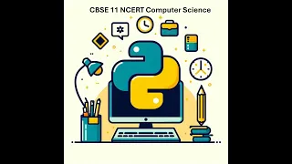 Class 11 NCERT CBSE Computer Science Chapter 5 Getting Started with Python Part3