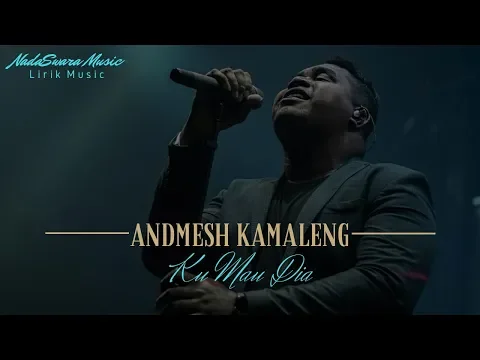 Download MP3 Andmesh Kamaleng - Ku Mau Dia (Lyrics)