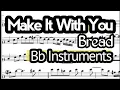 Download Lagu Make It With You Tenor Sax Soprano Clarinet Trumpet Sheet Music Backing Track Play Along Partitura