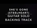 Download Lagu She's Gone (Steelheart) - Guitar Solo Backing Track