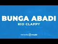 Bunga Abadi - Rio Clappy (KARAOKE VERSION)