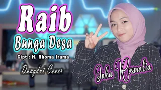 Download BUNGA DESA - RAIB (H  Rhoma Irama) DANGDUT COVER By Inka Rosmalia MP3