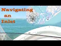 How to Navigate an Inlet on Topsail Island NC Navigating New Topsail Inlet