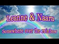 Somewhere over the rainbow (Leanne & Naara) letra completa com tradução