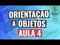 Aula 4 - Introducao a Orientacao a Objetos