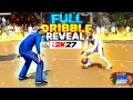 NBA 2K27 DRIBBLING IS DIFFERENT EVERYTHING You Need to Know
