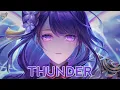 Download Lagu 【Nightcore】Thunder (Gabry Ponte, LUM!X, Prezioso) (Lyrics)