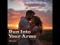 Download Lagu Run Into Your Arms (Remix) #lovesong #music #shorts #viralsong