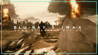 blu ray v imax dawn of aspect ratios
