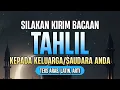 Lagu Doa Malam Jumat!!, Yuk Kirim doa Tahlil Untuk Orang Yang telah mendahului kita